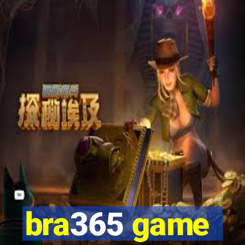 bra365 game